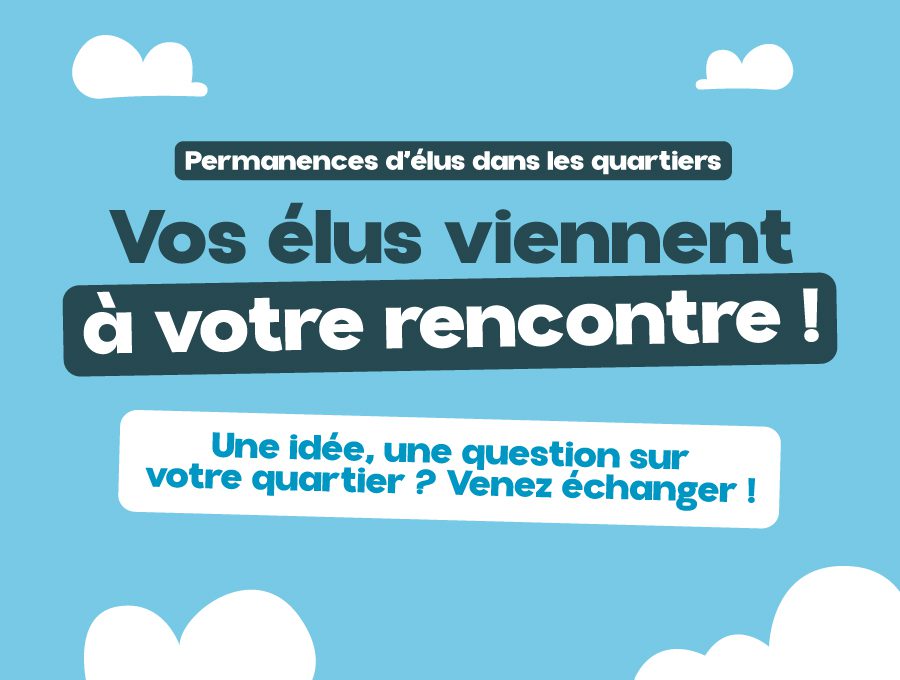 Permanences élus : vos élus viennent à votre rencontre dans les quartiers